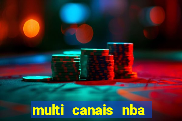 multi canais nba ao vivo